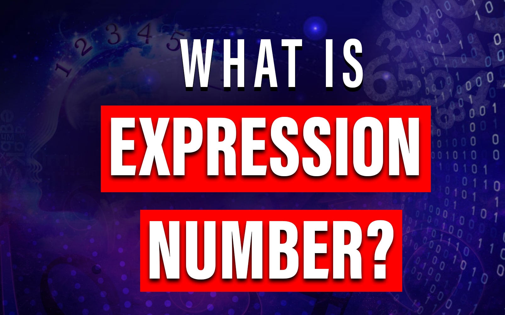 A person shadow and numbers on the background with words what is expression number