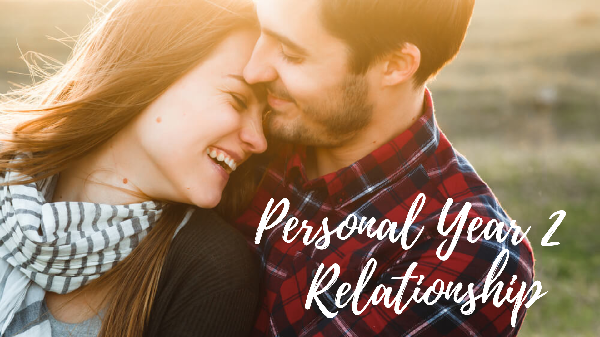 A happy couple hugging each other with words Personal Year 2 Relationship